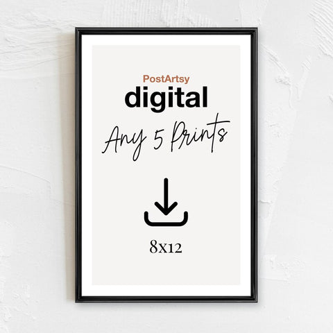 PostArtsy Digital Download | Any 5 Prints from our shop | 8x12 Size | Digital Art Files | PRINTABLE ART | Wall Art Decor